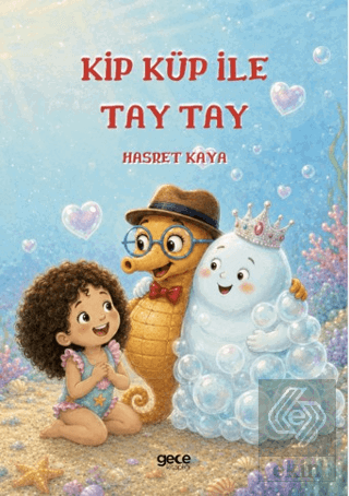 Kip Küp ile Tay Tay Hasret Kaya Gece Kitaplığı Satın Al - ekinkitap.co