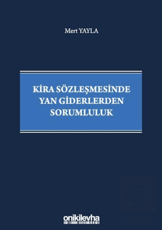 Kira Sözleşmesinde Yan Giderlerden Sorumluluk