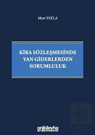 Kira Sözleşmesinde Yan Giderlerden Sorumluluk