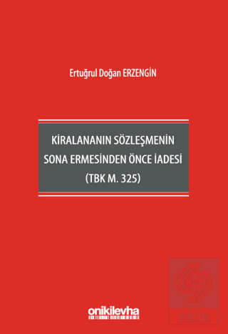 Kiralananın Sözleşmenin Sona Ermesinden Önce İadesi (TBK m. 325)