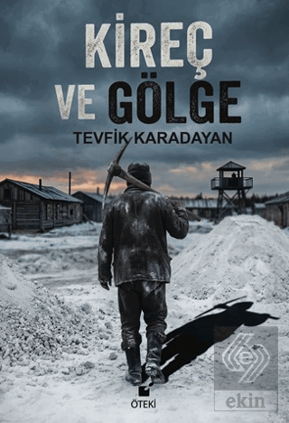 Kireç ve Gölge