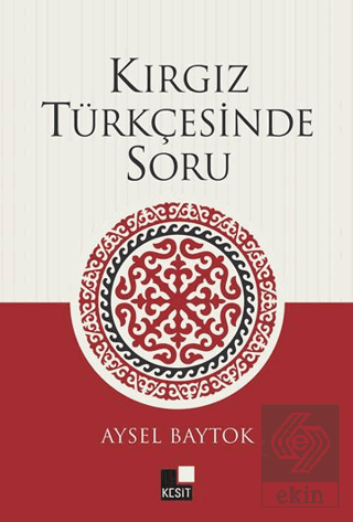 Kırgız Türkçesinde Soru