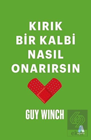 Kırık Bir Kalbi Nasıl Onarırsın