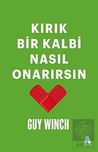 Kırık Bir Kalbi Nasıl Onarırsın