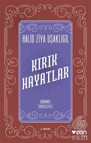 Kırık Hayatlar (Günümüz Türkçesiyle)