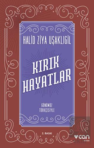 Kırık Hayatlar (Günümüz Türkçesiyle)