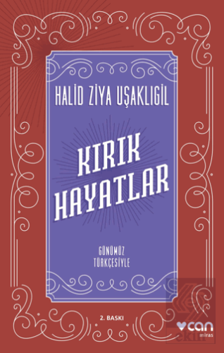 Kırık Hayatlar (Günümüz Türkçesiyle)
