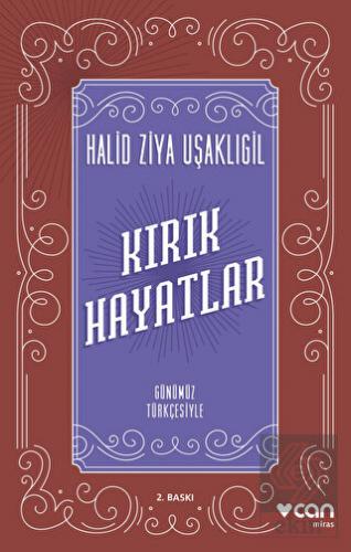 Kırık Hayatlar (Günümüz Türkçesiyle)