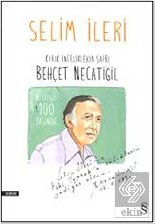 Kırık İnceliklerin Şairi Behçet Necatigil