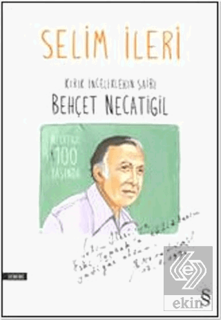 Kırık İnceliklerin Şairi Behçet Necatigil