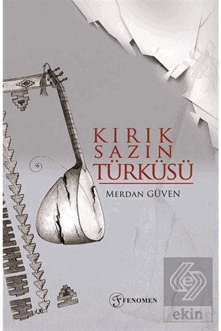 Kırık Sazın Türküsü