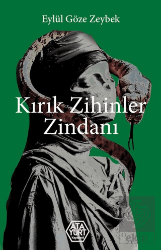 Kırık Zihinler Zindanı