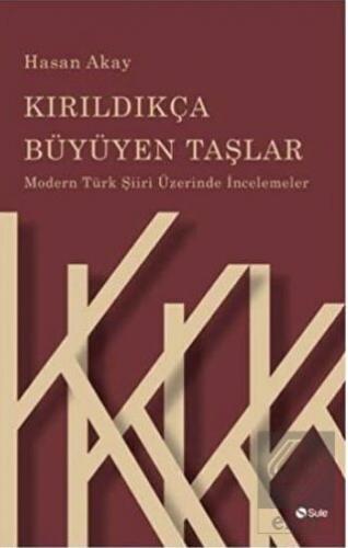 Kırıldıkça Büyüyen Taşlar