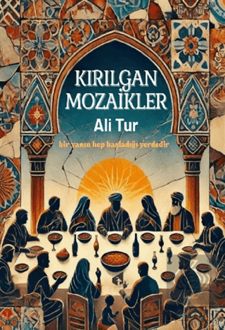 Kırılgan Mozaikler Ali Tur Papirüs Yayınevi Satın Al - ekinkitap.com