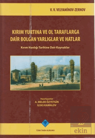 Kırım Yurtına ve Ol Taraflarga Dair Bolgan Yarlıglar ve Hatlar