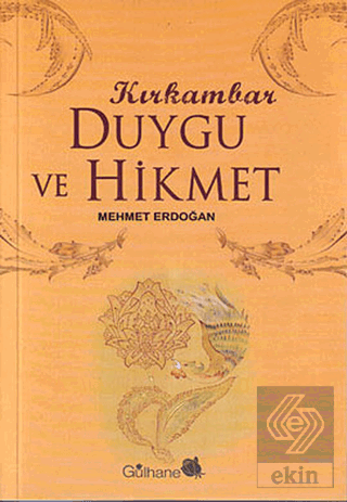 Kırk Ambar Duygu ve Hikmet