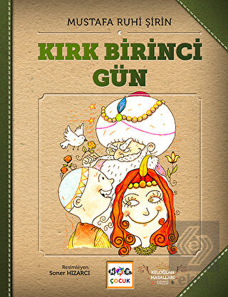 Kırk Birinci Gün - Keloğlan Masalları (Ciltsiz)