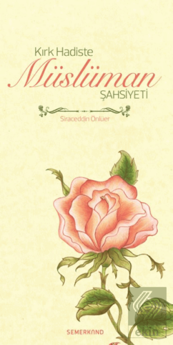 Kırk Hadiste Müslüman Şahsiyeti