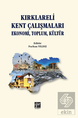 Kırklareli Kent Çalışmaları Ekonomi Toplum Kültür