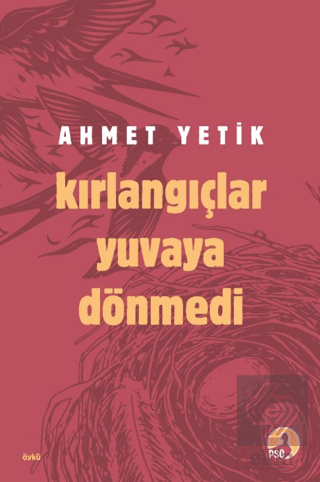 Kırlangıçlar Yuvaya Dönmedi