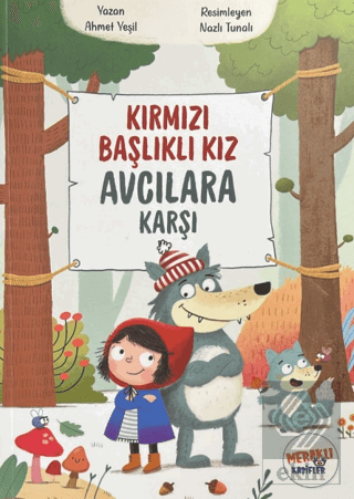 Kırmızı Başlıklı Kız Avcılara Karşı