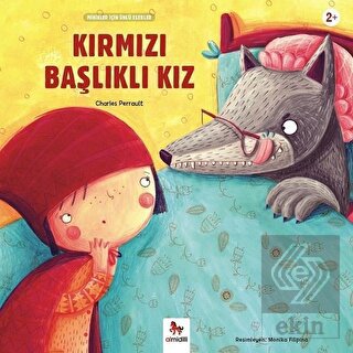 Kırmızı Başlıklı Kız - Minikler İçin Ünlü Eserler