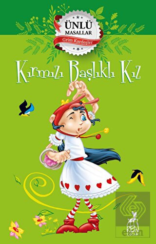 Kırmızı Başlıklı Kız – Ünlü Masallar