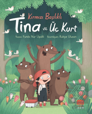 Kırmızı Başlıklı Tina ve Üç Kurt