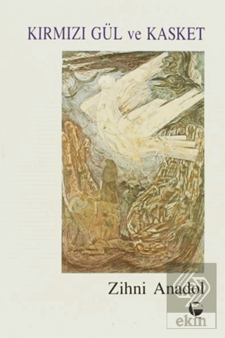 Kırmızı Gül ve Kasket