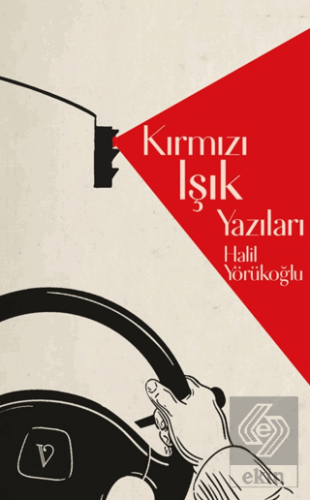 Kırmızı Işık Yazıları