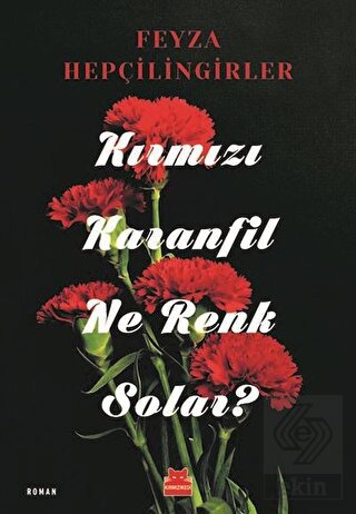 Kırmızı Karanfil Ne Renk Solar?