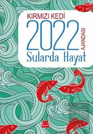 Kırmızı Kedi 2022 Ajandası - Sularda Hayat