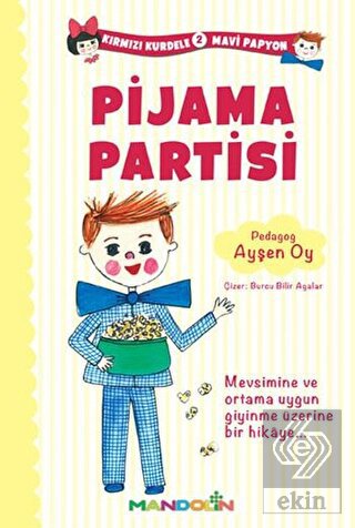 Kırmızı Kurdele Mavi Papyon 2 - Pijama Partisi
