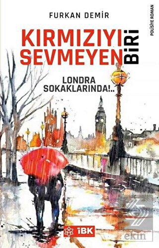 Kırmızıyı Sevmeyen Biri