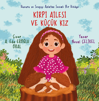 Kirpi Ailesi ve Küçük Kız