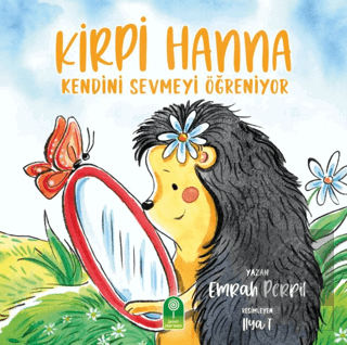 Kirpi Hanna Kendini Sevmeyi Öğreniyor