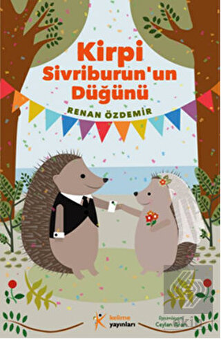 Kirpi Sivriburun'un Düğünü