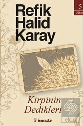 Kirpinin Dedikleri