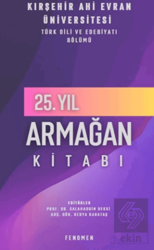 Kırşehir Ahi Evran Üniversitesi Türk Dili ve Edebiyatı Bölümü 25. Yıl 
