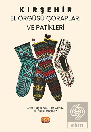 Kırşehir El Örgüsü Çorapları ve Patikleri