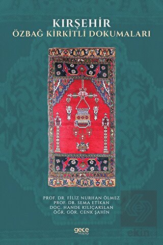 Kırşehir Özbağ Kirkitli Dokumaları