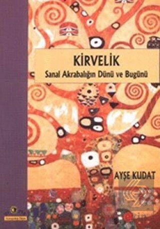 Kirvelik Sanal Akrabalığın Dünü ve Bugünü