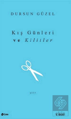 Kış Günleri ve Kilitler