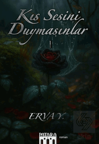 Kıs Sesini Duymasınlar - I