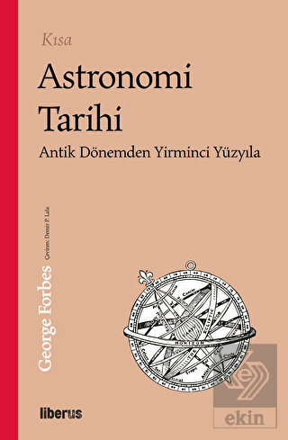 Kısa Astronomi Tarihi & Antik Dönemden 20. Yüzyıla