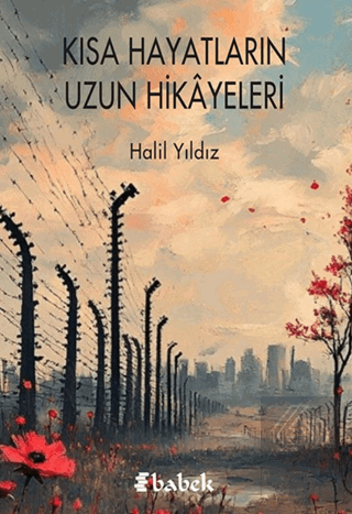 Kısa Hayatların Uzun Hikayeleri