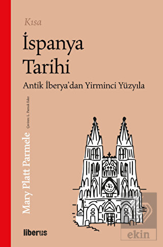 Kısa İspanya Tarihi - Antik İberya'dan 20. Yüzyıla