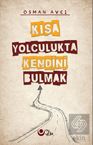 Kısa Yolculukta Kendini Bulmak