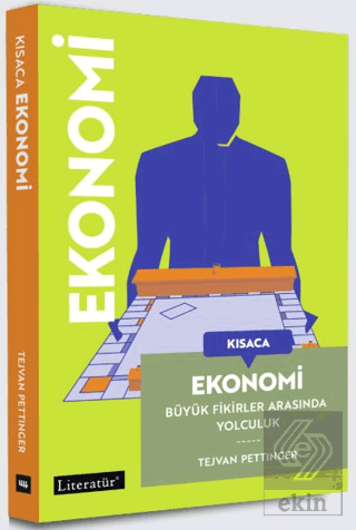 Kısaca Ekonomi Büyük Fikirler Arasında Yolculuk