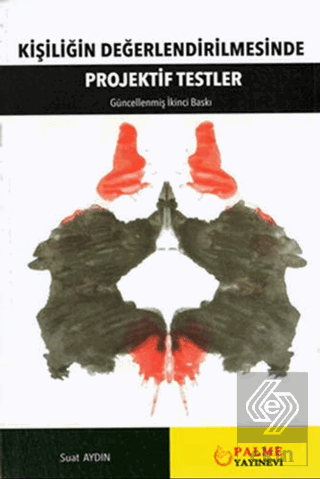 Kişiliğin Değerlendirilmesinde Projektif Testler